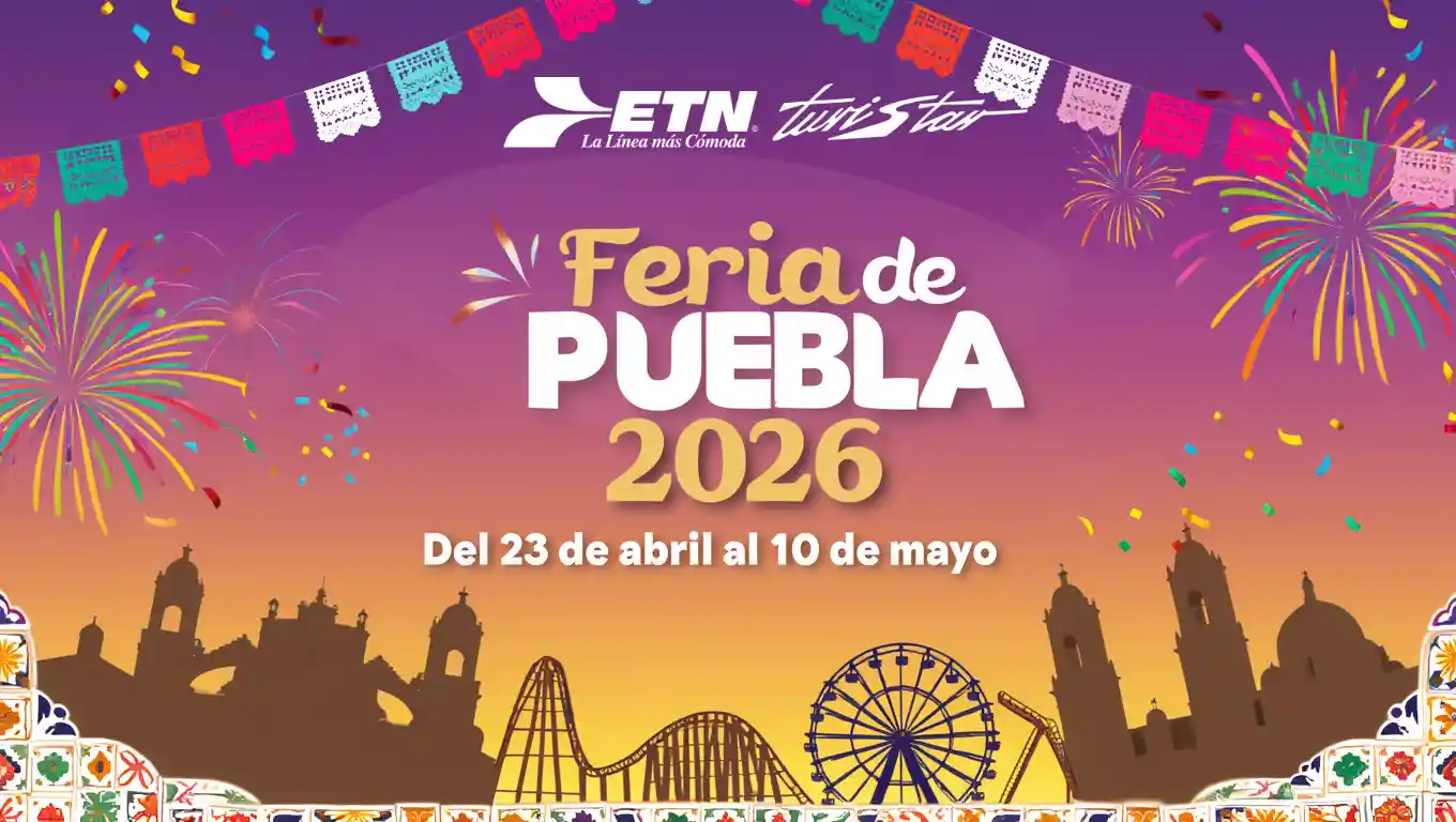 Feria de Puebla 2026 Todo lo que debes saber
