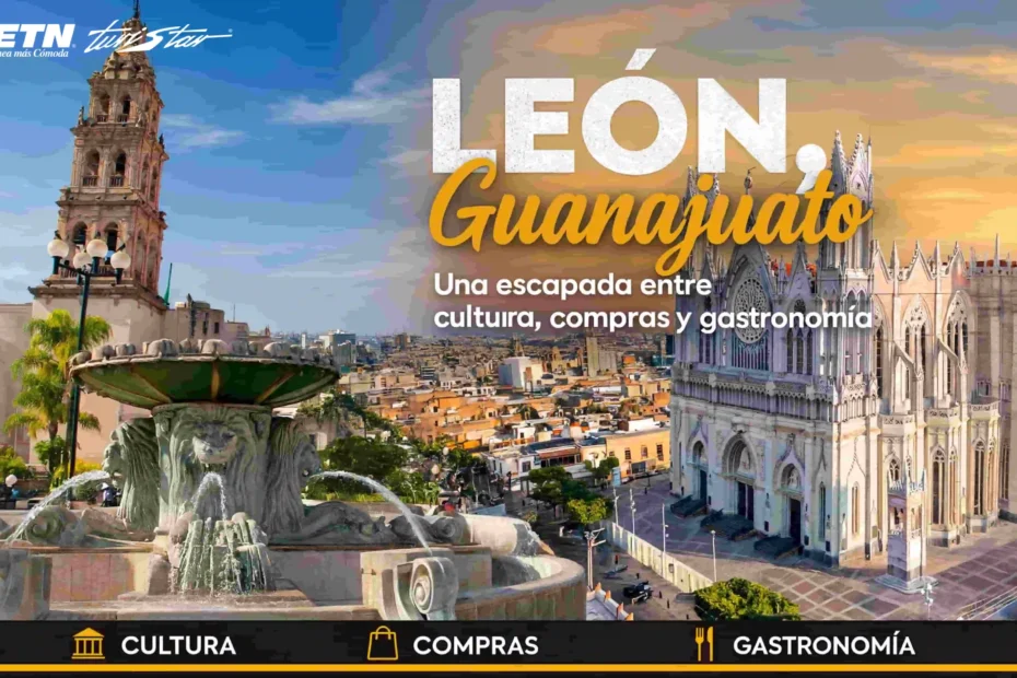 viaja-leon-gto-con-etn