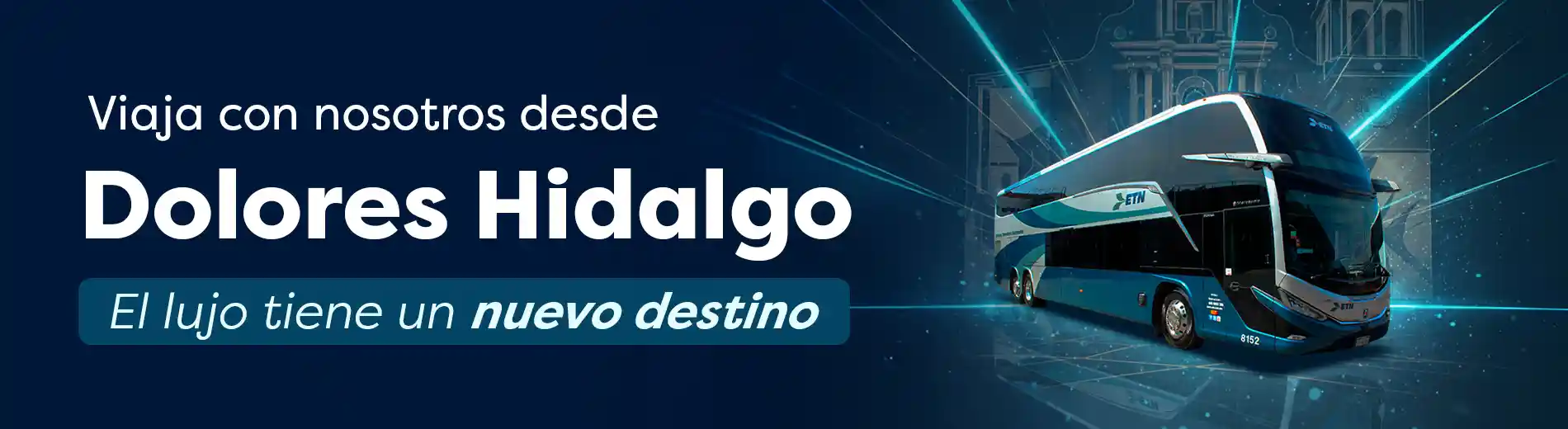 Viaja a Dolores Hidalgo con ETN Turistar