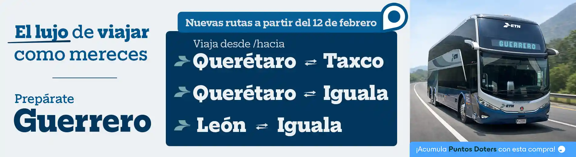 Nuevas rutas Querétaro-Taxco - Querétaro-Iguala - León-Igualacon ETN Turistar